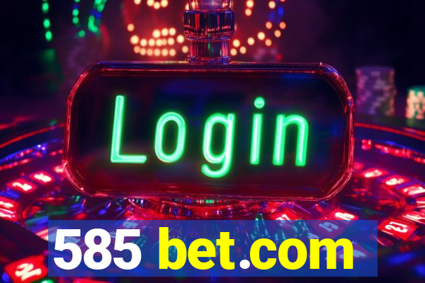 585 bet.com